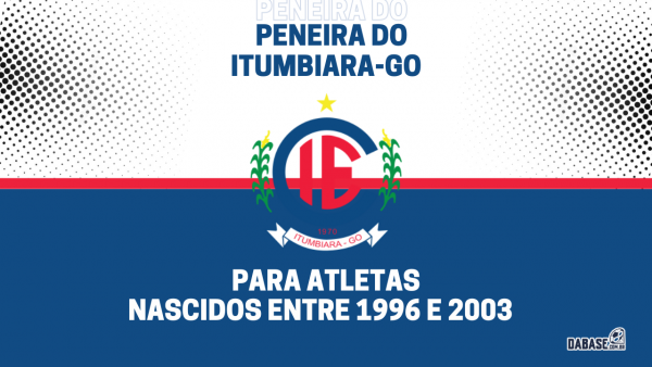 Itumbiara GO realizará peneira para a categoria principal DaBase br