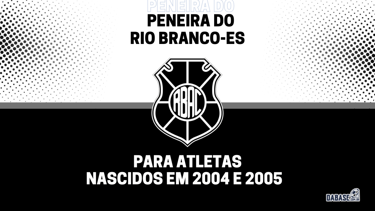 Rio Branco-ES realizará peneira para a equipe sub-17
