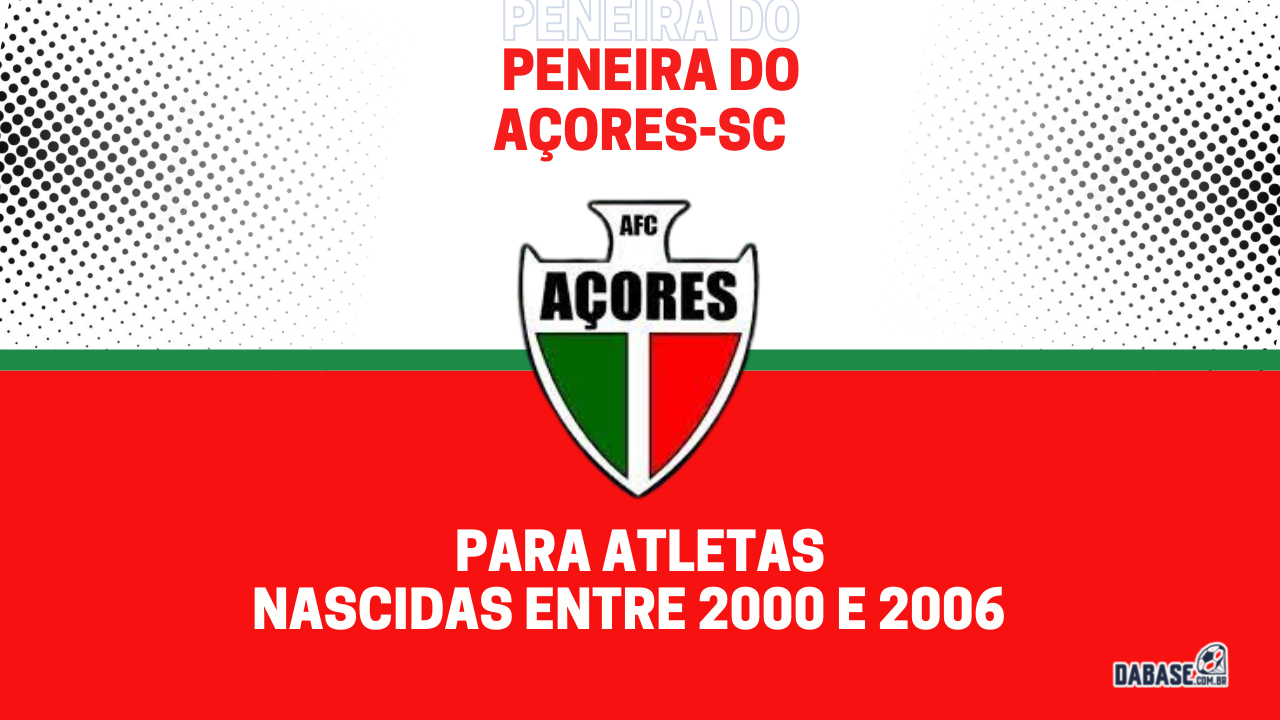 Açores-SC realizará peneira para a equipe feminina