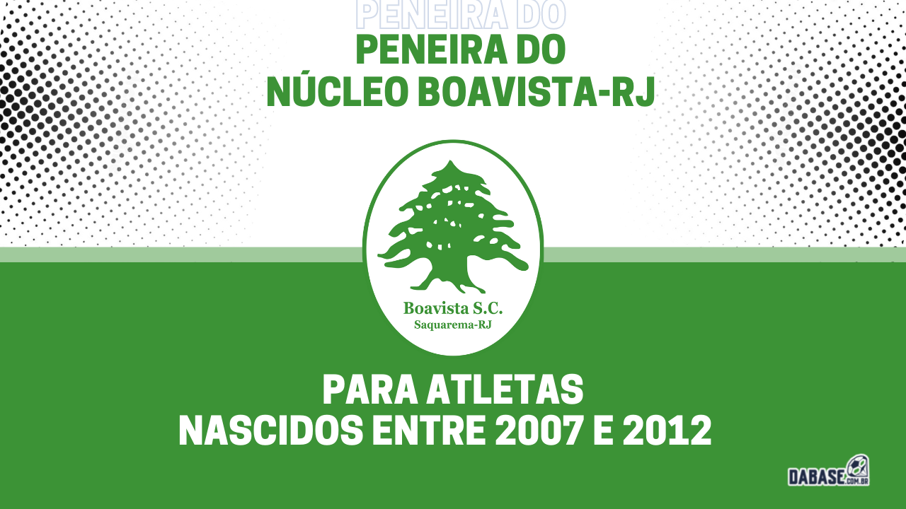 Núcleo Boavista-RJ realizará peneira para três categorias
