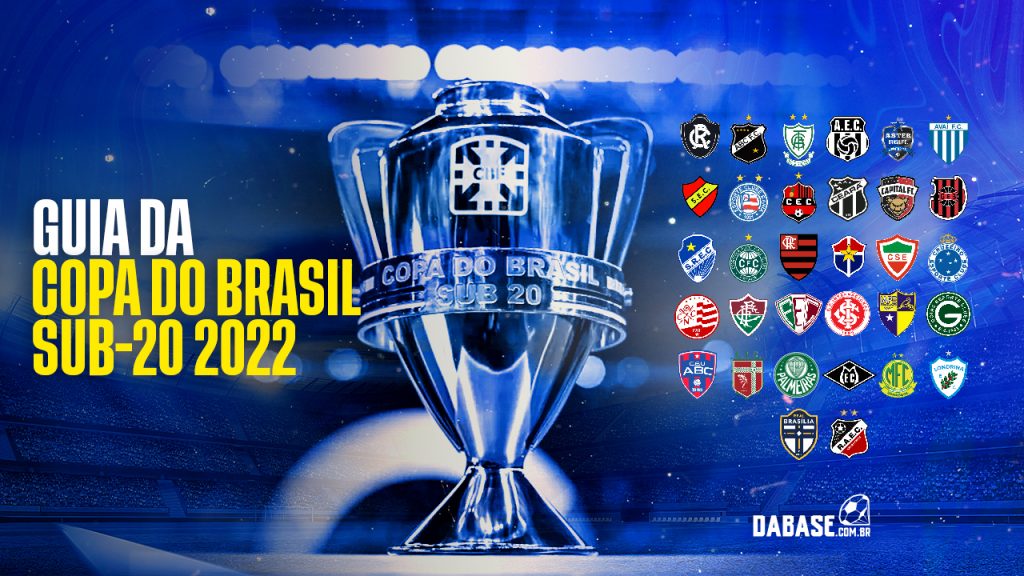 Confira O Guia DaBase Da Copa Do Brasil Sub-20 2022 – DaBase.com.br