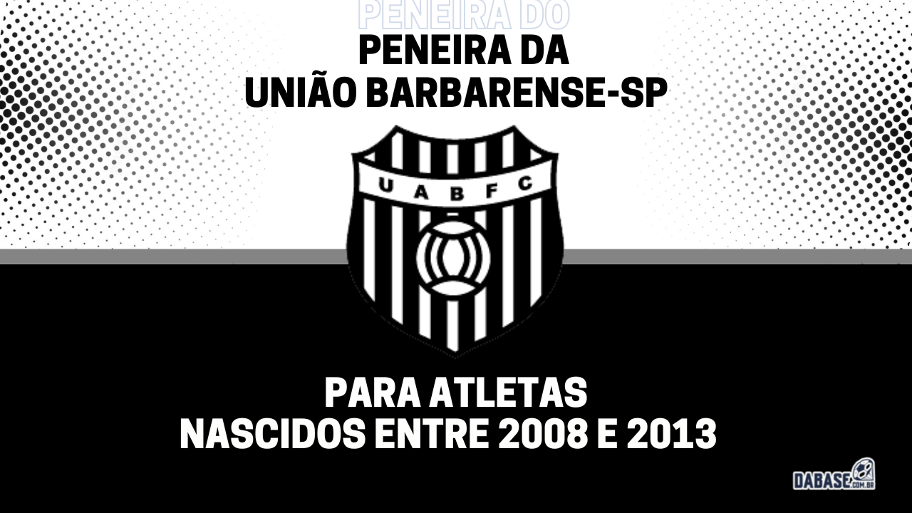 União Barbarense-SP realizará peneira para três categorias