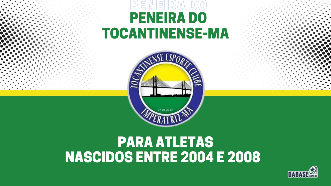 Tocantinense-MA realizará peneira para a categoria sub-19