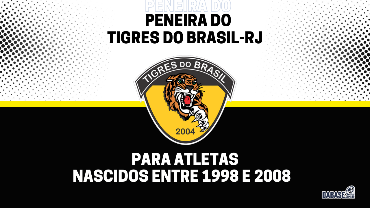Tigres do Brasil-RJ realizará peneira para três categorias