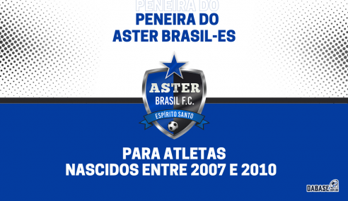 Aster Brasil-ES realizará peneira para duas categorias