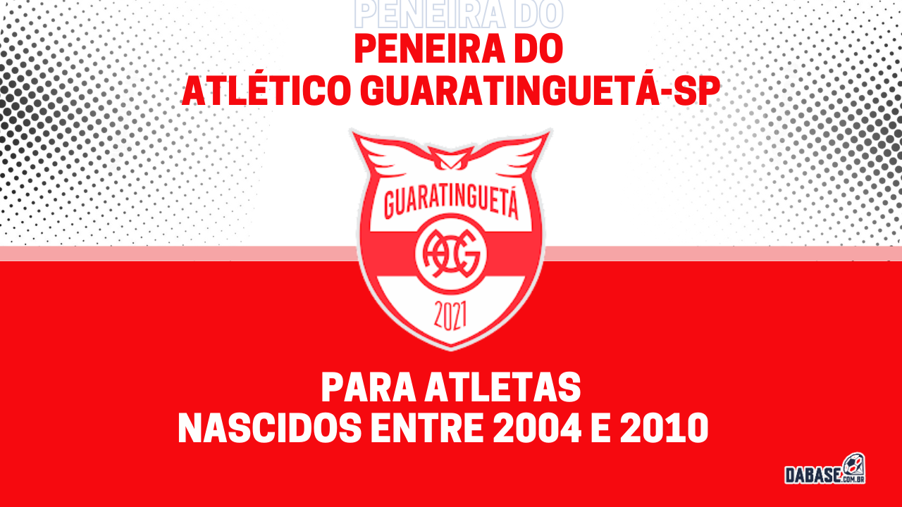 Atlético Guaratinguetá-SP realizará peneira para três categorias