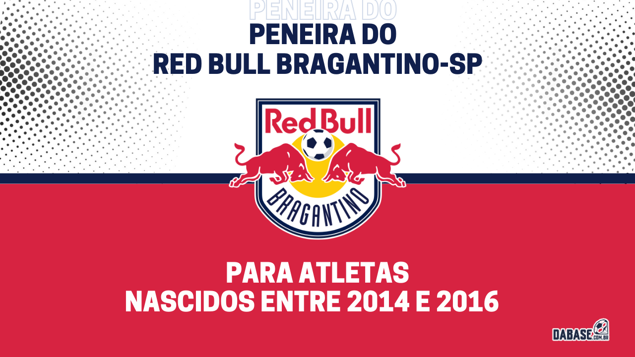 Red Bull Bragantino-SP realizará peneira para três categorias
