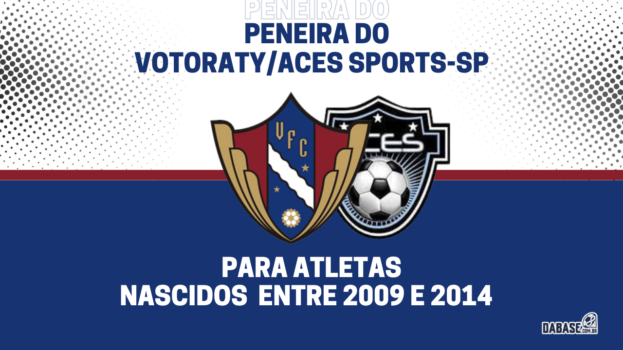 Votoraty/Aces Sports Academy-SP realizará peneira para três categorias