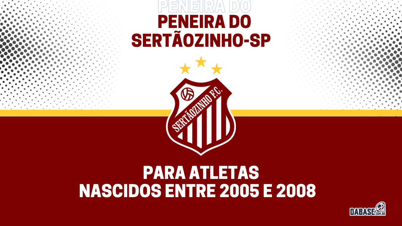 Sertãozinho-SP tem inscrições abertas de peneira para categoria sub-20