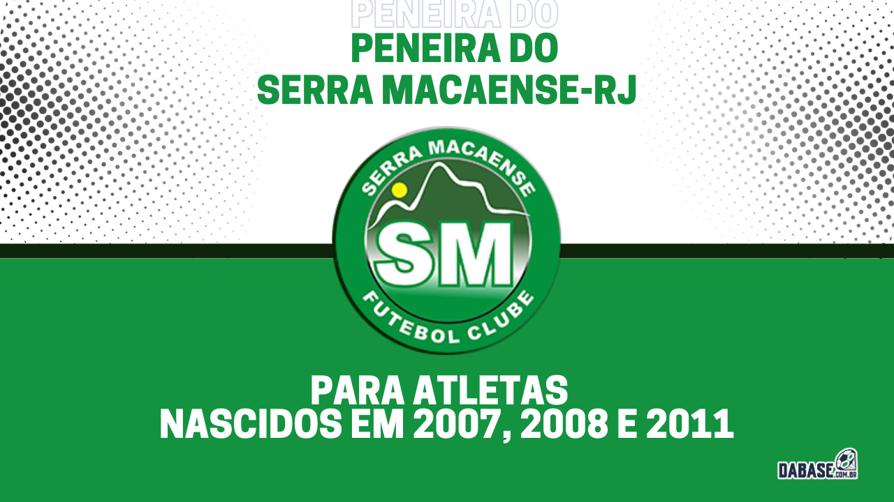 Serra Macaense-RJ realizará peneira para duas categorias